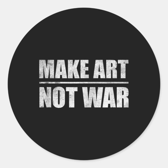 Sticker Rond Faire de l'art pas la guerre (Devant)