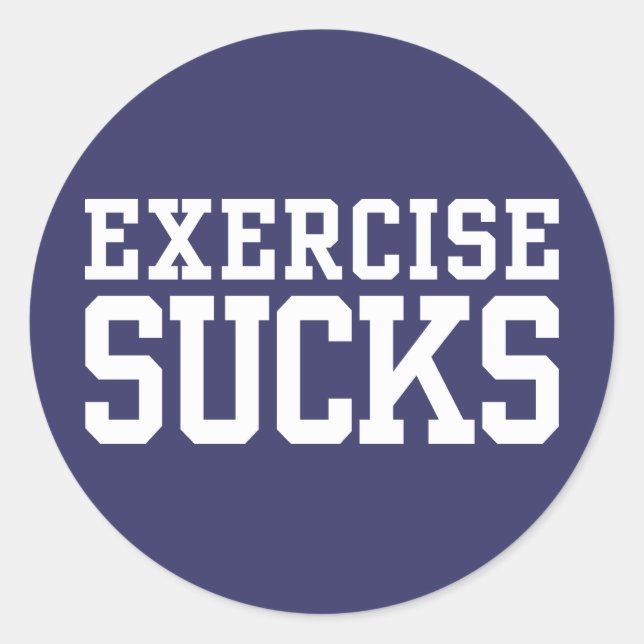 Sticker Rond Faire de l'exercice c'est nul (Devant)