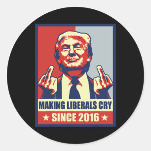 Sticker Rond Faire des libéraux Cry Pro Président Donald Trump
