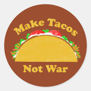 Sticker Rond Faire des Tacos pas la guerre