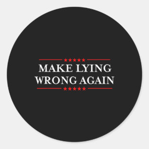 Sticker Rond Faire du mensonge encore un cadeau contre le racis