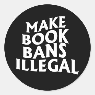 Sticker Rond Faire interdire les livres