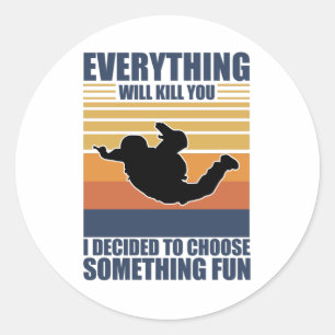 Sticker Rond Faire Quelque Chose D'Amusant Skydiving