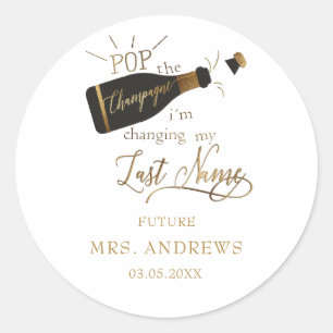 Sticker Rond Faire sauter le champagne je change de nom de fami