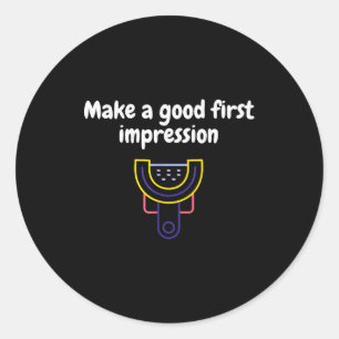 Sticker Rond Faire une bonne première impression dentaire drôle