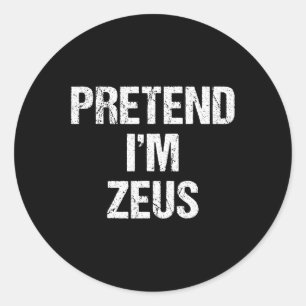 Sticker Rond Fais comme si je suis Zeus Costume Grec Dieu Fête