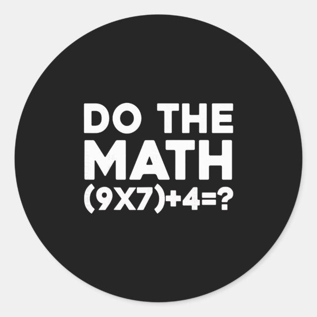 Sticker Rond Fais Le Calcul 67 Meme 1  (Devant)
