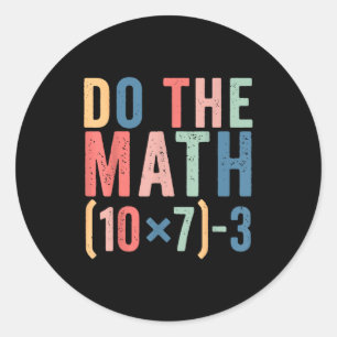 Sticker Rond Fais Le Calcul 67 Mème De Professeur Drôle 