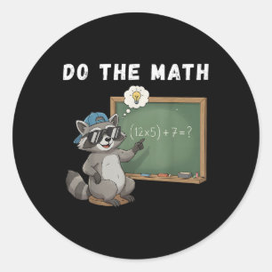 Sticker Rond Fais Le Calcul 67 Mème Drôle Six Sept Prof De Math