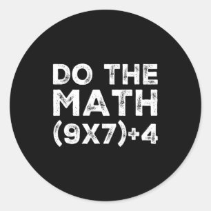 Sticker Rond Fais Le Calcul 67 Mème Drôle Six Sept Professeur É