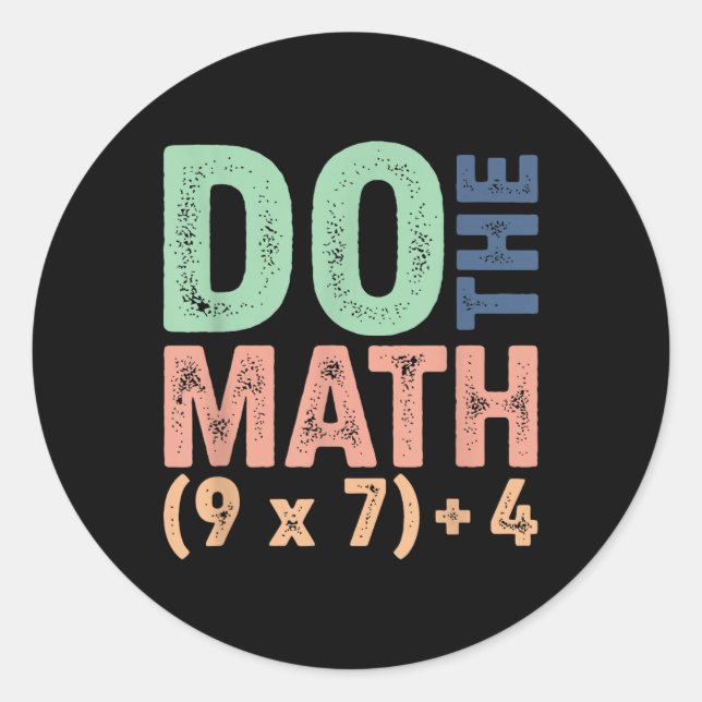 Sticker Rond Fais Le Calcul 67 Mème Drôle Six Sept Professeur H (Devant)