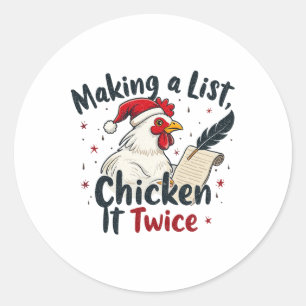 Sticker Rond Faisant une liste poulet ça deux fois drôle poulet