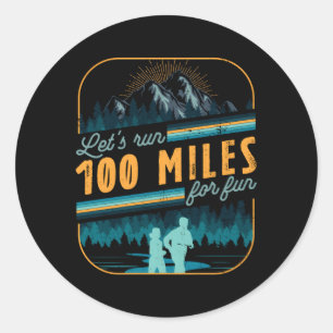 Sticker Rond Faisons 100 Miles À Ultramarathon En Marathon