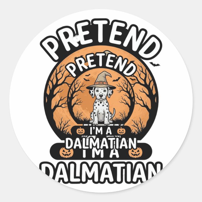 Sticker Rond Faisons comme si j'étais un chien dalmatien d'Hall (Devant)