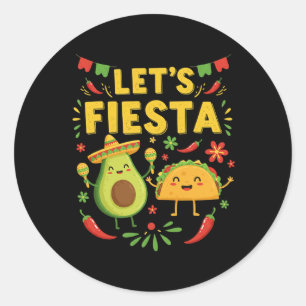Sticker Rond Faisons la Fête Taco Avocat Drôle Cinco De Mayo Me