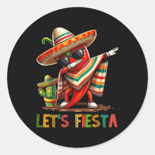 Sticker Rond Faisons la Fiesta Dabbing Chili Funny Cinco De May
