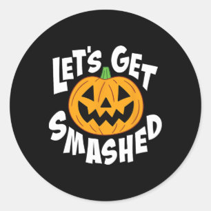 Sticker Rond Faisons-nous éclater amusant Halloween Citrouille 