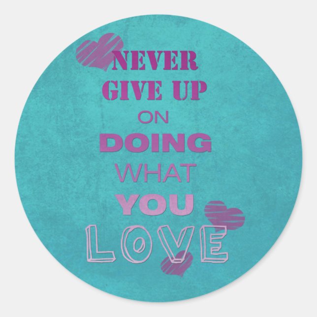 Sticker Rond Faites ce que vous aimez Cute Motivation texte Typ (Devant)