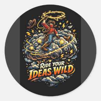 Sticker Rond Faites Chevaucher Vos Idées à l'État Sauvage