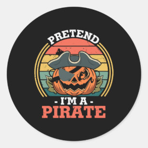 Sticker Rond Faites comme si je suis une fête de costume de pir