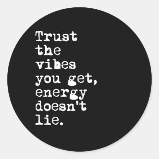 Sticker Rond Faites confiance aux ondes que vous obtenez