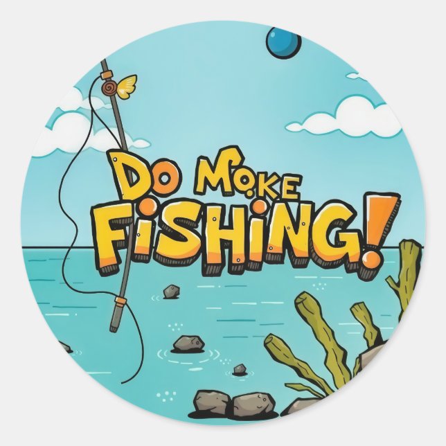 Sticker Rond Faites de la pêche : Embrassez l'aventure! (Devant)