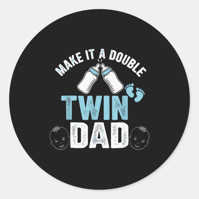 Sticker Rond Faites-en un double papa jumeau  (Devant)