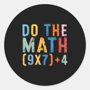 Sticker Rond Faites Le Calcul 67 Mème Drôle Six Sept Hommes Fem