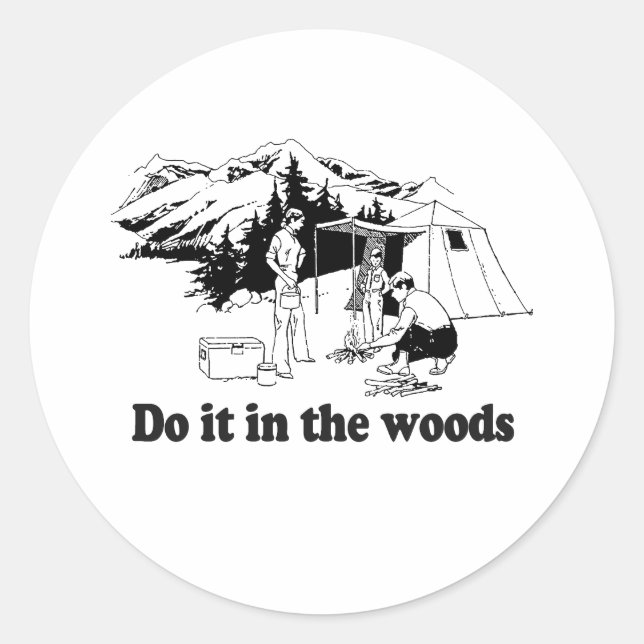STICKER ROND FAITES-LE DANS LES BOIS (Devant)