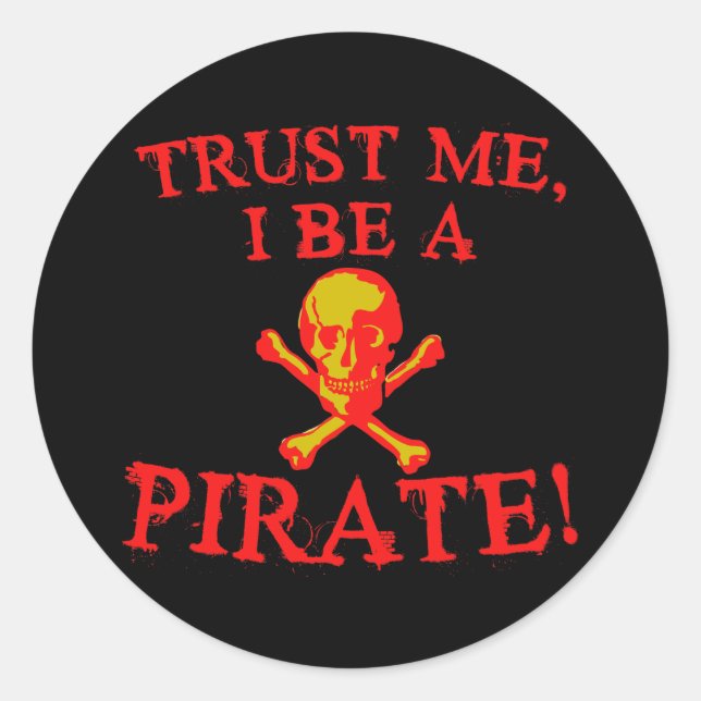 Sticker Rond Faites-moi confiance I Be a Pirate T-shirts and Mu (Devant)