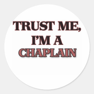Sticker Rond Faites-moi confiance I'm A CHAPLAIN