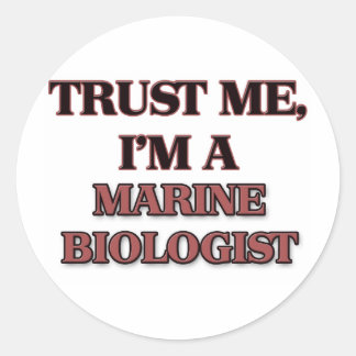 Sticker Rond Faites-moi confiance JE SUIS BIOLOGISTE MARIN