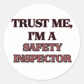 Sticker Rond Faites-moi confiance JE SUIS UN INSPECTEUR DE LA S
