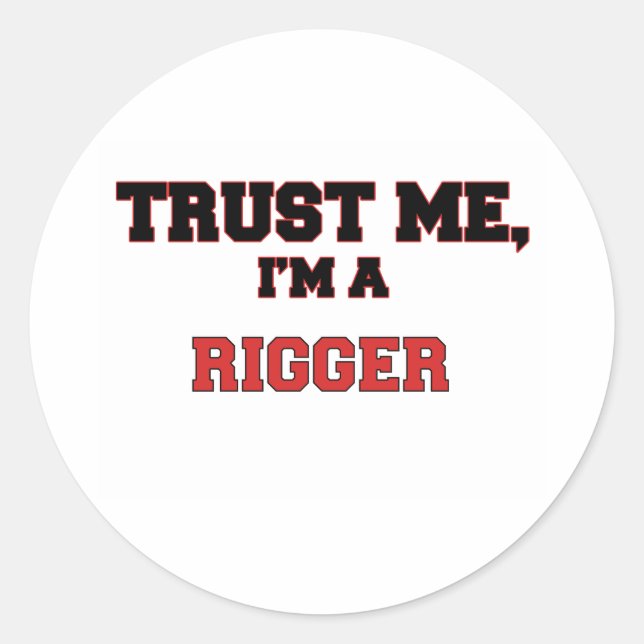 Sticker Rond Faites-moi confiance Je suis un My Rigger (Devant)