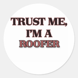 Sticker Rond Faites-moi confiance JE SUIS UN TOIT
