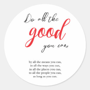 Sticker Rond Faites tout le bien que vous pouvez Vintage Citati