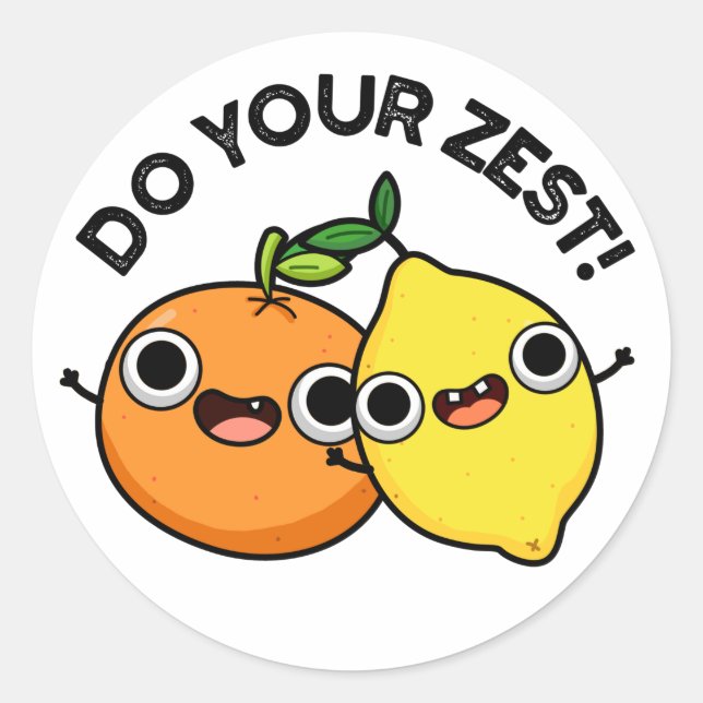 Sticker Rond Faites votre zeste amusante de fruits d'agrumes (Devant)