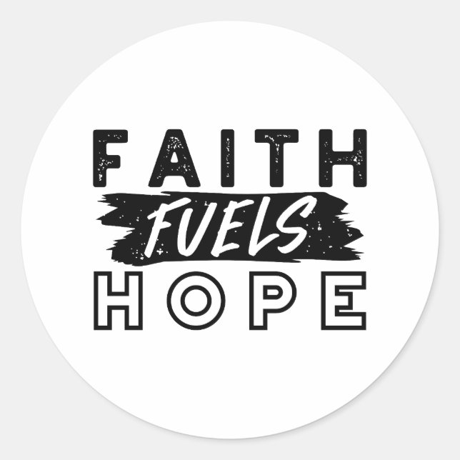 Sticker Rond Faith Fuels Hope Quote – Uplifting Christian Art (Devant)