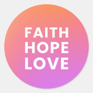 Sticker Rond Faith Hope Love