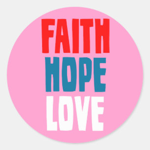 Sticker Rond Faith Hope Love