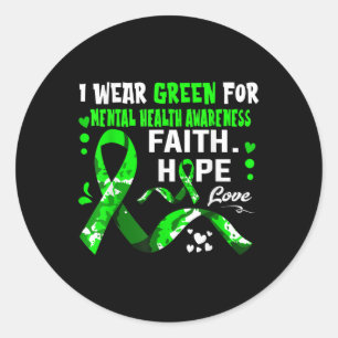 Sticker Rond Faith Hope Love Je Porte Le Vert Pour La Santé Men