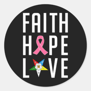 Sticker Rond Faith Hope Love The Eastern Star Cancer du sein Aw