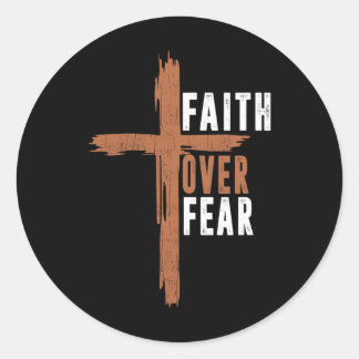 Sticker Rond Faith Over Fear Christ Christian-shirt Cross Easte
