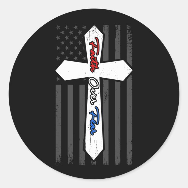 Sticker Rond Faith Over Fears Cool Christian Cross USA Flag (Devant)