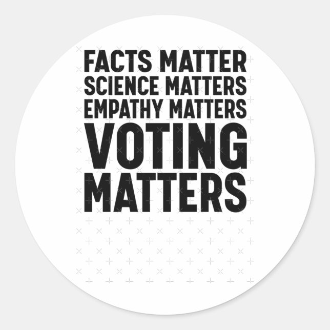Sticker Rond Faits Science S Voter S Libéral Démocrate Sticker1 (Devant)