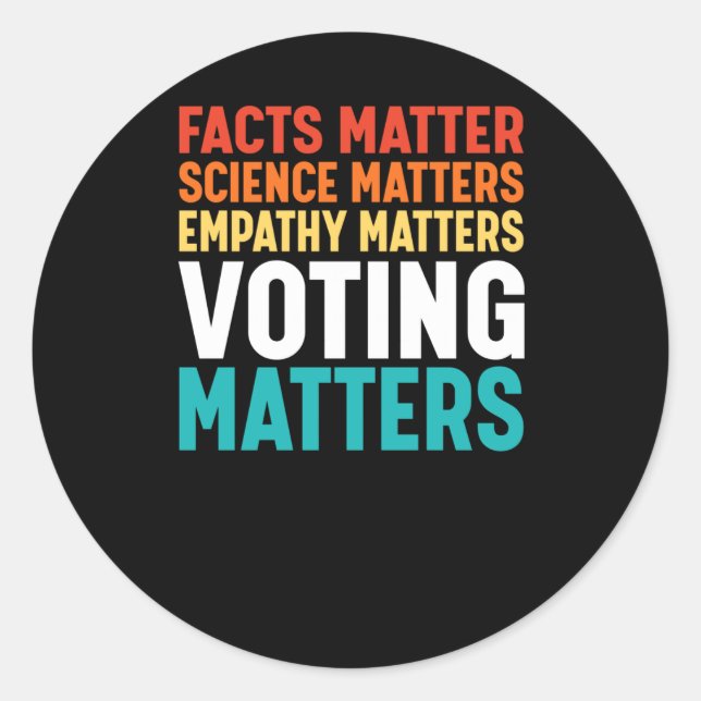 Sticker Rond Faits Science S Voter S Libéral Démocrate Sticker2 (Devant)