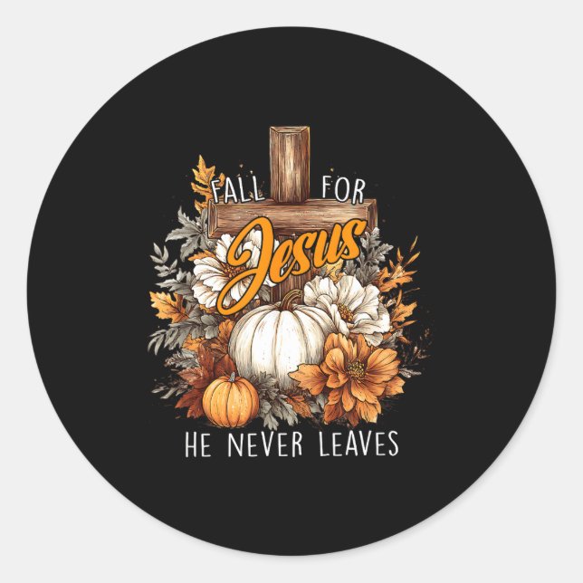 Sticker Rond Fall For Jesus He Never Leaves Pumpkin Flower Jesu (Devant)