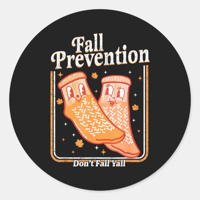 Sticker Rond Fall Prevention Don't Fall Y'all Physical Therapy  (Devant)
