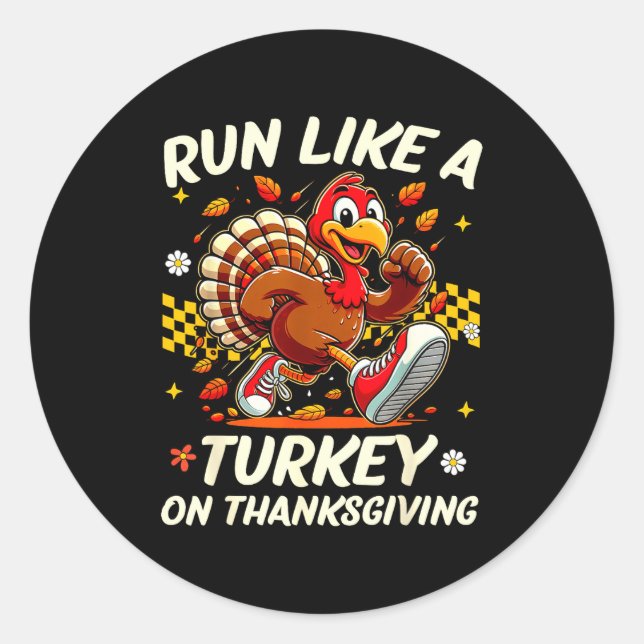 Sticker Rond Fall Vibes Turkey Trot Run Like A Turkey On Thanks (Devant)
