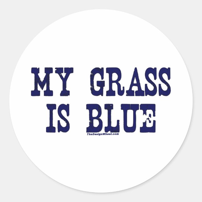 Sticker Rond Fameux Mon Herbe Est Bleu (Devant)